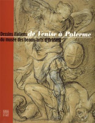 de-venise-a-palerme-dessins-italiens-du-musee-des-beaux-arts-d-orleans-