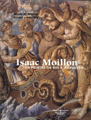 isaac-moillon-1614-1673-un-peintre-du-roi-À-aubusson-