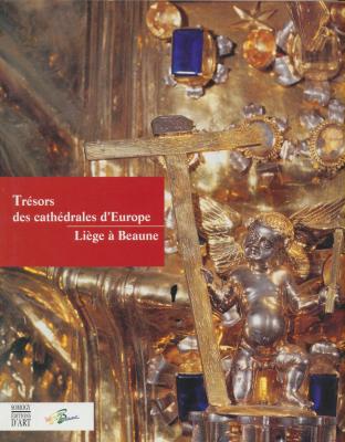 tresors-de-cathedrales-d-europe-liege-a-beaune-