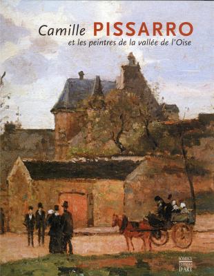 camille-pissarro-et-les-peintres-de-la-vallee-de-l-oise-n-e-nouvelle-edition