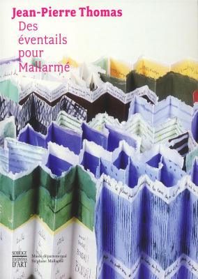 jean-pierre-thomas-des-eventails-pour-mallarme