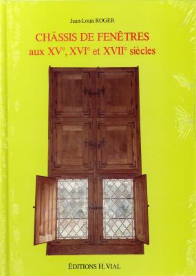 chassis-de-fenEtres-aux-xveme-xvieme-et-xviieme-siEcle