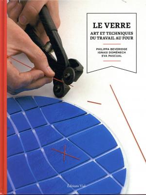 le-verre-art-et-techniques-du-travail-au-four