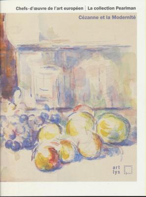 chefs-d-oeuvres-de-l-art-europEen-la-collection-pearlman-cEzanne-et-la-modernitE