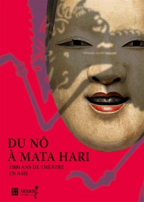 du-nO-À-mata-hari-2000-ans-de-thEÂtre-en-asie