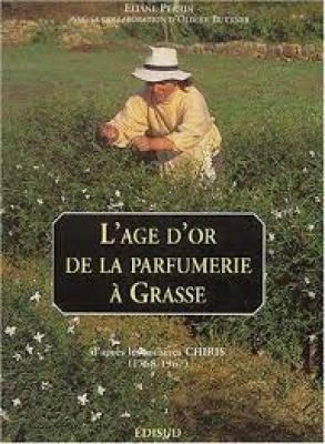 l-Âge-d-or-de-la-parfumerie-À-grasse-d-aprEs-les-archives-chiris-1768-1967-