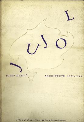 josep-maria-jujol-architecte-1879-1949-album-de-l-exposition-cci-19-decembre-1990-25-fevrier-1