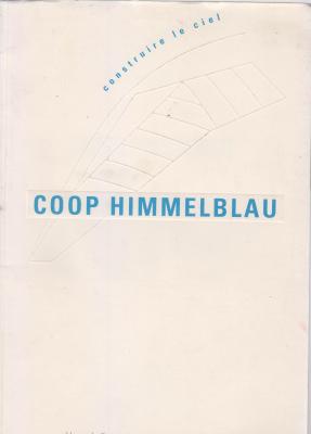 coop-himmelblau-construire-le-ciel-album-de-l-exposition