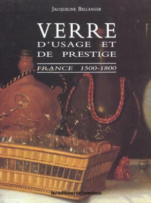 verre-d-usage-et-de-prestige-france-1500-1800