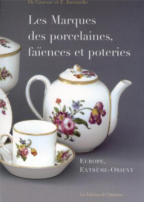 les-marques-des-porcelaines-faiences-et-poteries-europe-extrEme-orient-2e-ed-