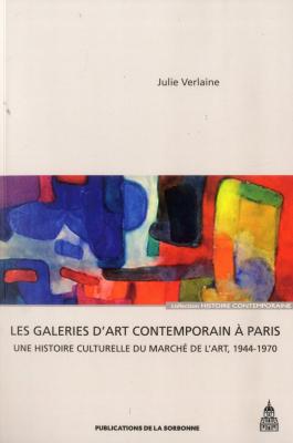 les-galeries-d-art-contemporain-À-paris-une-histoire-culturelle-du-marchE-de-l-art-1944-1970