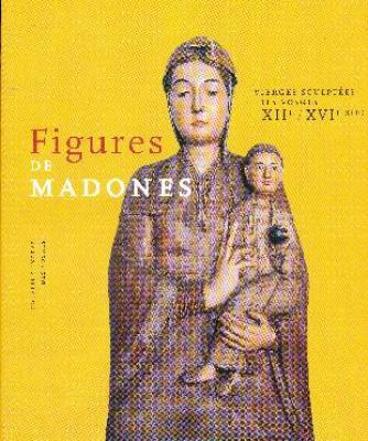 figures-de-madones-viErges-sculptEes-des-vosges-xiiEme-xviEme-siEcle