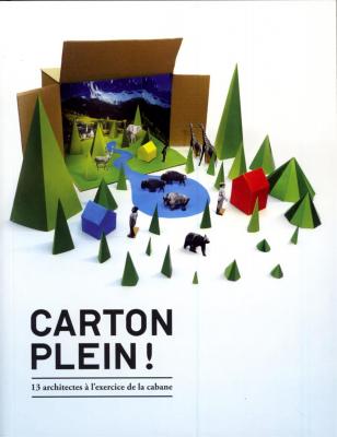 carton-plein-!-13-architectes-a-l-exercice-de-la-cabane