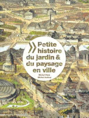 petite-histoire-du-jardin-et-du-paysage-en-ville-a-travers-les-ages