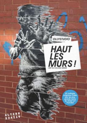 haut-les-murs-!-l-art-du-collage-urbain