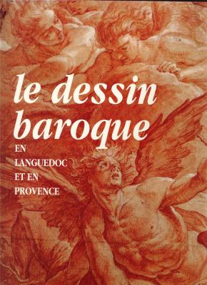 le-dessin-baroque-en-languedoc-et-en-provence-