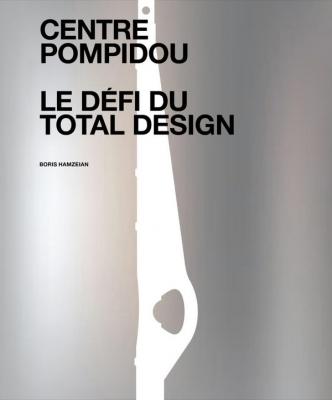 centre-pompidou-le-defi-du-total-design-histoire-des-composantes-d-une-architecture-technomorphe