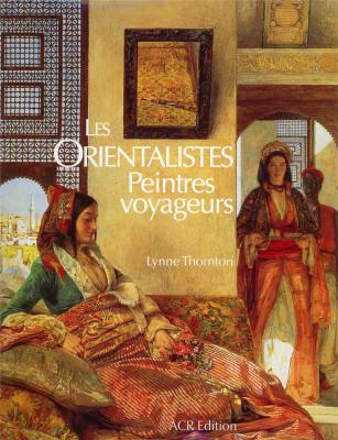 les-orientalistes-peintres-voyageurs
