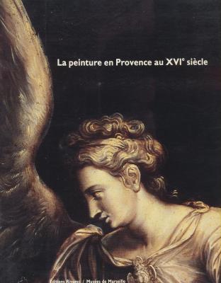 la-peinture-en-provence-au-xvie-siEcle-