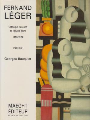 fernand-lEger-catalogue-raisonnE-de-l-oeuvre-peint-1920-1924-