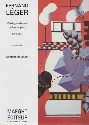 fernand-lEger-catalogue-raisonnE-de-l-oeuvre-peint-1929-1931-