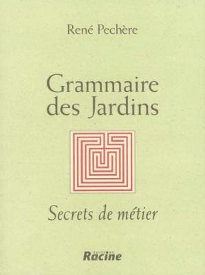 grammaire-des-jardins-secrets-de-mEtier