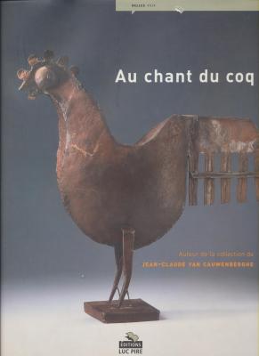 au-chant-du-coq-autour-de-la-collection-de-jean-claude-van-cauwenberghe