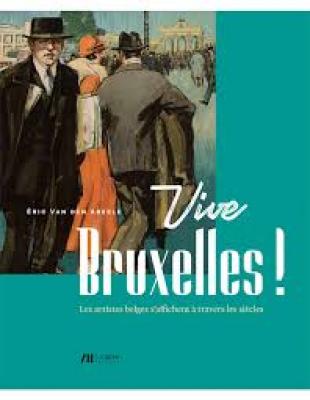 vive-bruxelles-!-les-artistes-belges-s-affichent-a-travers-les-siecles