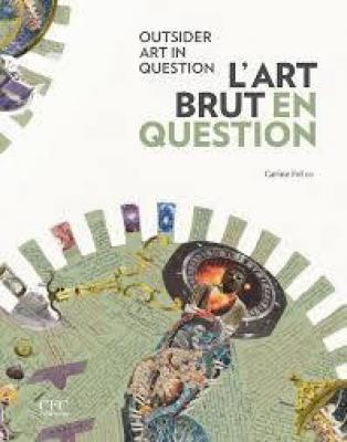 l-art-brut-en-question-outsider-art-in-question