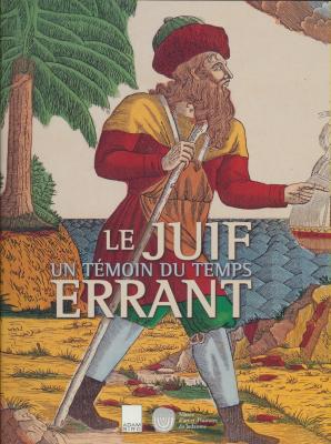 le-juif-errant-un-tEmoin-du-temps