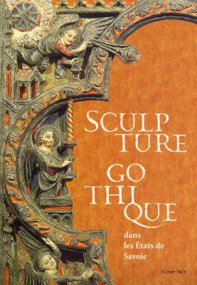sculpture-gothique-dans-les-etats-de-savoie-1200-1500-