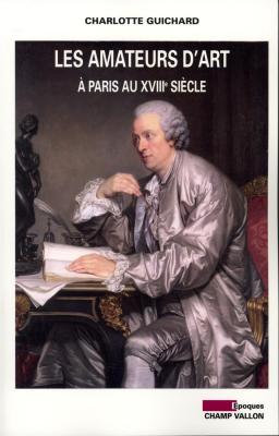 les-amateurs-d-art-À-paris-au-xviiie-siEcle