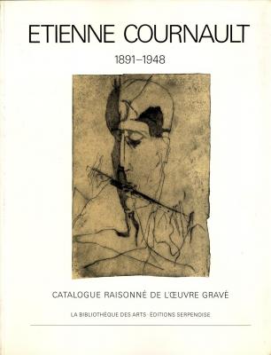 etienne-cournault-1891-1948-catalogue-raisonne-de-l-oeuvre-grave-