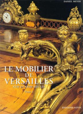 le-mobilier-de-versailles-xviie-et-xviiie-siEcles