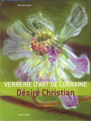 la-verrerie-d-art-de-lorraine-dEsirE-christian