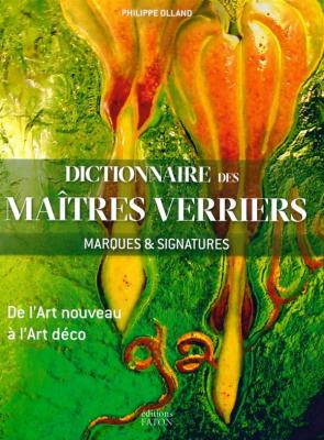 dictionnaire-des-maItres-verriers-marques-signatures-de-l-art-nouveau-À-l-art-dEco