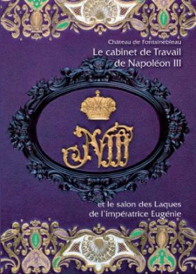 le-cabinet-de-travail-de-napolEon-iii-et-le-salon-des-laques-de-l-impEratrice-eugEnie