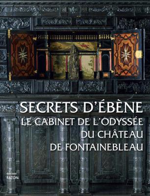 secrets-d-EbEne-le-cabinet-de-l-odyssEe-du-chÂteau-de-fontainebleau-