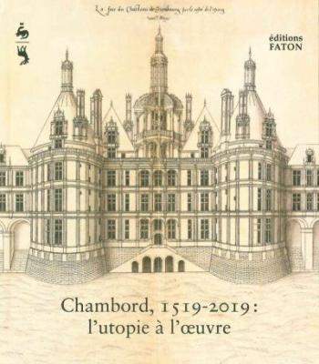 chambord-1519-2019-l-utopie-À-l-oeuvre
