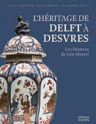 l-heritage-de-delft-a-desvres-les-faIences-de-geo-martel