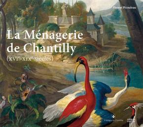 la-menagerie-de-chantilly-xvie-xixe-siecles-