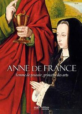 anne-de-france-femme-de-pouvoir-princesse-des-arts