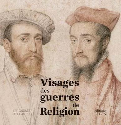 visages-des-guerres-de-religion