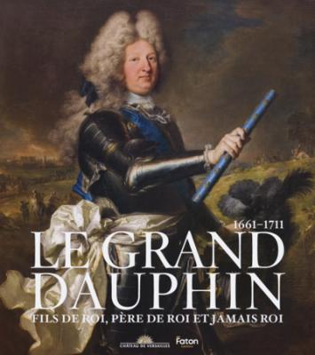 le-grand-dauphin-fils-de-roi-pere-de-roi-et-jamais-roi