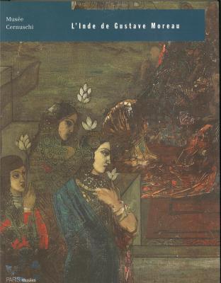 l-inde-de-gustave-moreau-musee-cernuschi-paris-15-fevrier-17-mai-1997-musee-de-la-compagnie