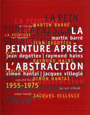 la-peinture-apres-l-abstraction-1955-1975