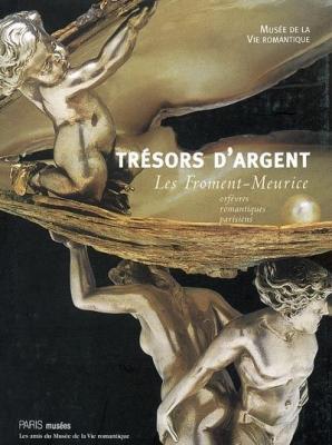 trEsors-d-argent-les-froment-meurice-orfEvres-romantiques-parisiens-