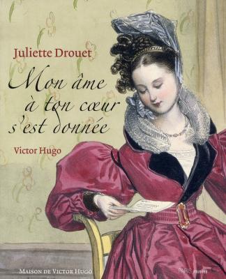 juliette-drouet-mon-Âme-a-ton-coeur-s-est-donnee-victor-hugo-