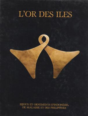 l-or-des-Iles-bijoux-et-ornements-d-indonEsie-de-malaisie-et-des-philippines