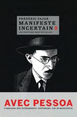 manifeste-incertain-t9-avec-pessoa-souvenirs-fin-du-manifeste